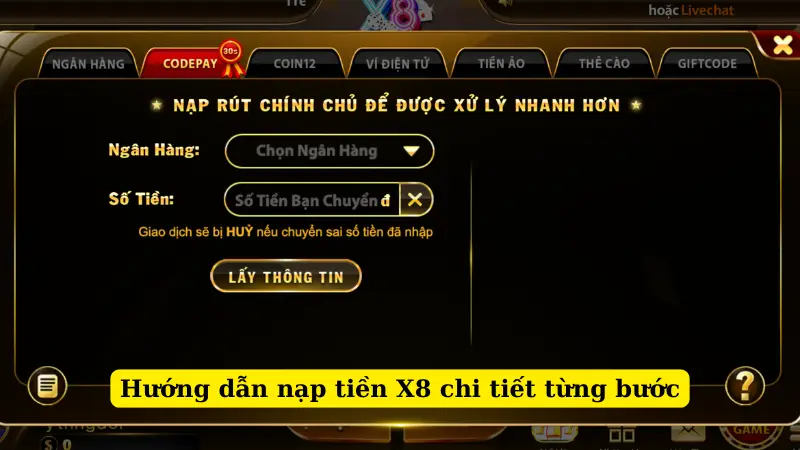 Hướng dẫn nạp tiền X8 chi tiết từng bước